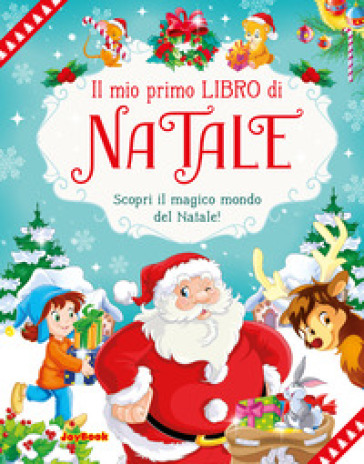 Il mio primo libro di Natale. Ediz. a colori - Maria Rita Gentili