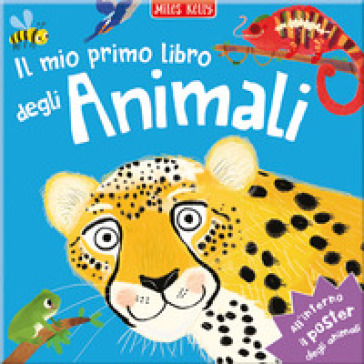 Il mio primo libro degli animali. Primissimi. Ediz. illustrata - Kelly Miles