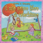 Il mio primo libro di catechismo