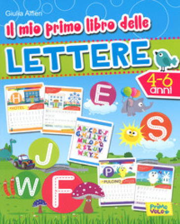Il mio primo libro delle lettere. Ediz. a colori - Giulia Alfieri