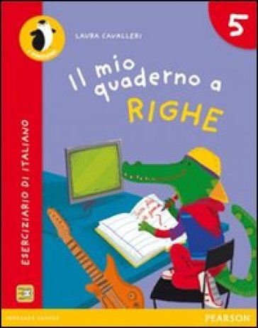 Il mio quaderno a righe. Per la Scuola elementare. Con espansione online. Vol. 5 - Cavalleri