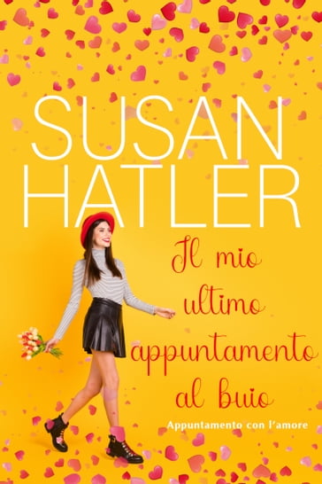 Il mio ultimo appuntamento al buio - Susan Hatler