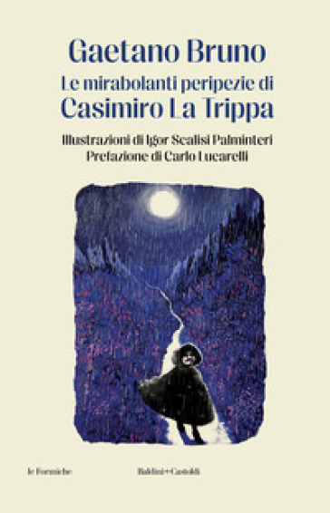 Le mirabolanti peripezie di Casimiro La Trippa - Gaetano Bruno