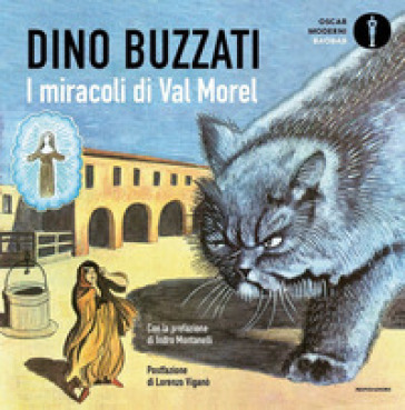 I miracoli di Val Morel. Ediz. illustrata - Dino Buzzati