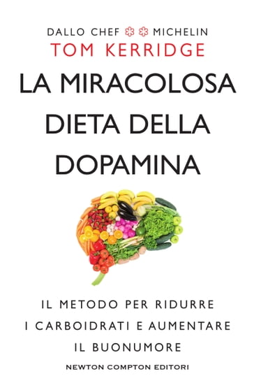 La miracolosa dieta della dopamina - Tom Kerridge