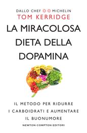 La miracolosa dieta della dopamina