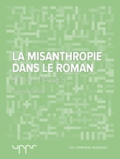 La misanthropie dans le roman - En 40 pages