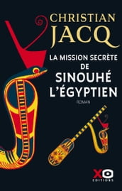 La mission secrète de Sinouhé l Egyptien