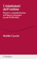 I missionari dell ordine. Pensiero e amministrazione nell Impero britannico (secoli XVIII-XIX)