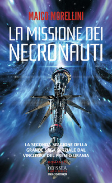 La missione dei necronauti. I necronauti. 2. - Maico Morellini