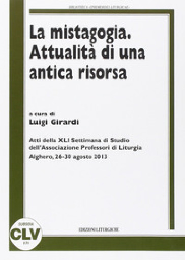 La mistagogia. Attualità di una antica risorsa