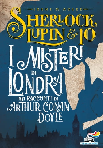 I misteri di Londra nei racconti di Arthur Conan Doyle - Irene M. Adler