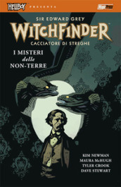 I misteri delle non-terre. Hellboy presenta Witchfinder. 3.