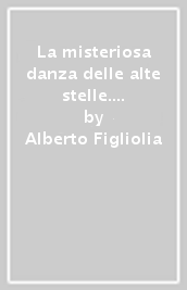 La misteriosa danza delle alte stelle. Haiku, sillabe d