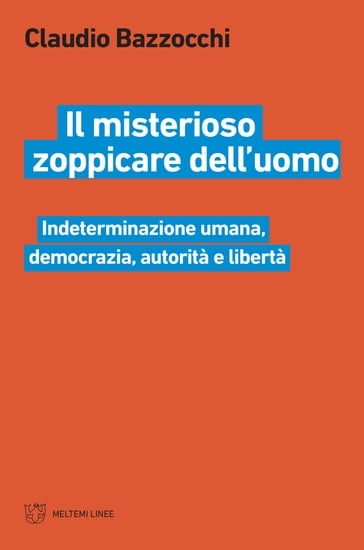 Il misterioso zoppicare dell'uomo - Claudio Bazzocchi