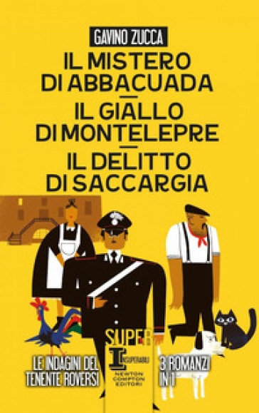 Il mistero di Abbacuad- Il giallo di Montelepre-Il delitto di Saccargia - Gavino Zucca