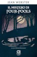 Il mistero di Four-Pools. Ediz. integrale e annotata
