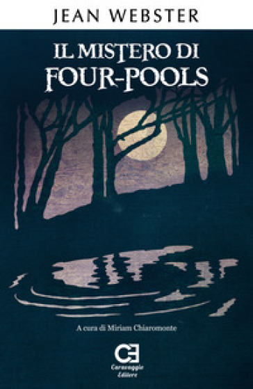 Il mistero di Four-Pools. Ediz. integrale e annotata - Jean Webster