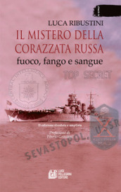 Il mistero della corazzata russa. Fuoco, fango e sangue