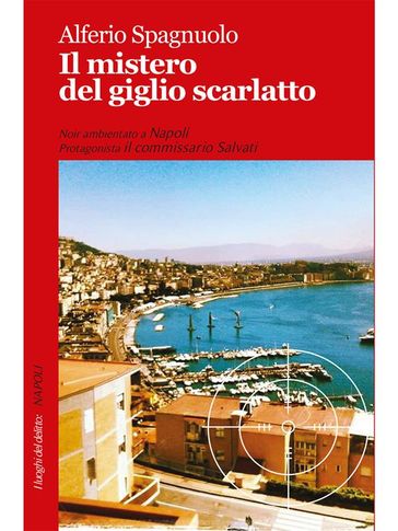 Il mistero del giglio scarlatto - Alferio Spagnuolo