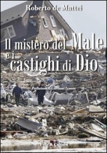 Il mistero del male e i castighi di Dio - Roberto De Mattei