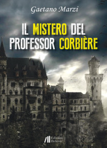 Il mistero del professor Corbière - Gaetano Marzi