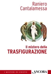 Il mistero della Trasfigurazione