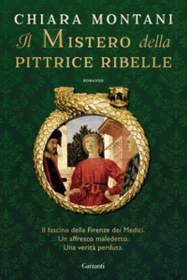 Il mistero della pittrice ribelle - Chiara Montani