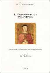 Il mistero provenzale di sant Agnese. Ediz. critica