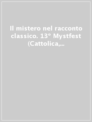 Il mistero nel racconto classico. 13º Mystfest (Cattolica, 29 giugno 1992)