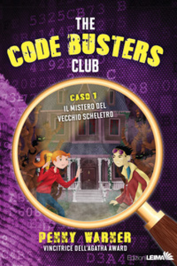 Il mistero del vecchio scheletro. The Code Busters Club - Penny Warner