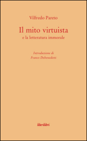 Il mito virtuista e la letteratura immorale