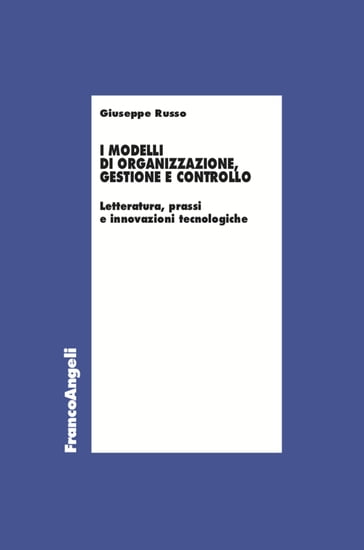 I modelli di organizzazione, gestione e controllo - Giuseppe Russo
