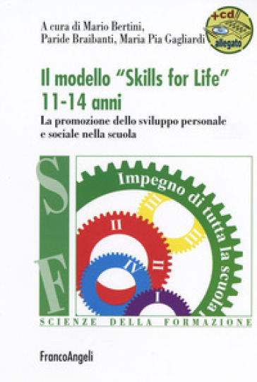 Il modello «Skills for life» 11-14 anni. La promozione dello sviluppo personale e sociale...