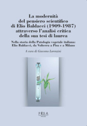 La modernità del pensiero scientifico di Elio Baldacci (1909-1987) attraverso l'analisi cr...