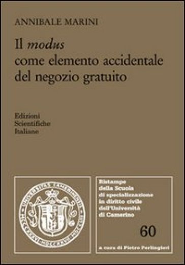 Il modus come elemento accidentale del negozio gratuito - Annibale Marini