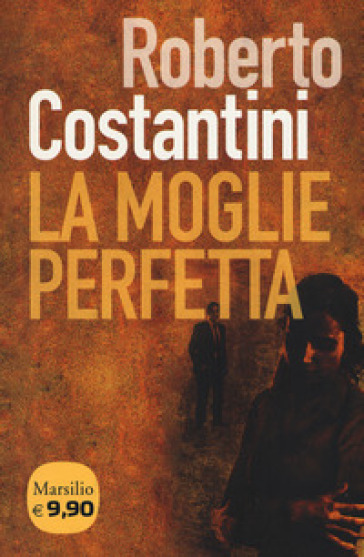 La moglie perfetta. I nuovi casi del commissario Balistreri. 4. - Roberto Costantini