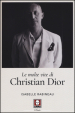 Le molte vite di Christian Dior