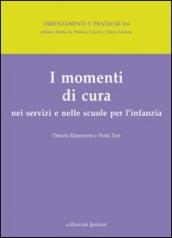 I momenti di cura nei servizi e nelle scuole per l infanzia