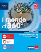 Il mondo a 360°. Con Atlante. Per la Scuola media. Con e-book. Con espansione online. Vol. 3