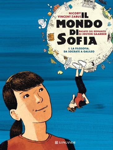 Il mondo di Sofia graphic novel vol. 1 - Jostein Gaarder - Vincent Zabus - Nicoby