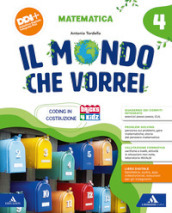 Il mondo che vorrei. Scientifico. Con Matematica, Scienze e Tecnologia, Le mie sfide. Scienze e Matematica. Per la 4 ¿ classe della Scuola elementare. Con e-book. Con espansione online. Vol. 1