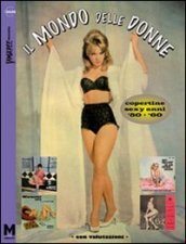 Il mondo delle donne. Copertine sexy anni 