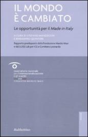 Il mondo è cambiato. Le opportunità per il «Made in Italy»