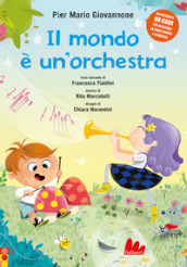 Il mondo è un orchestra. Ediz. a colori