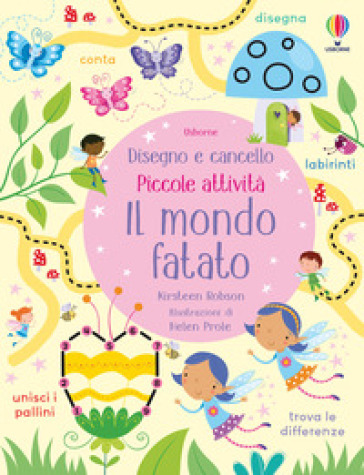 Il mondo fatato. Ediz. a colori. Con pennarello - Kirsteen Robson