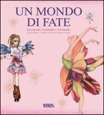 Un mondo di fate. Da creare, stampare e colorare. Con CD-ROM - David Riché - Myrea Pettit