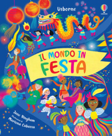 Il mondo in festa. Ediz. a colori - Jane Bingham