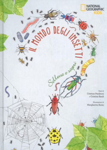 Il mondo degli insetti. Solleva e scopri - Cristina Peraboni - Cristina Banfi