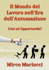 Il mondo del lavoro nell era dell automazione